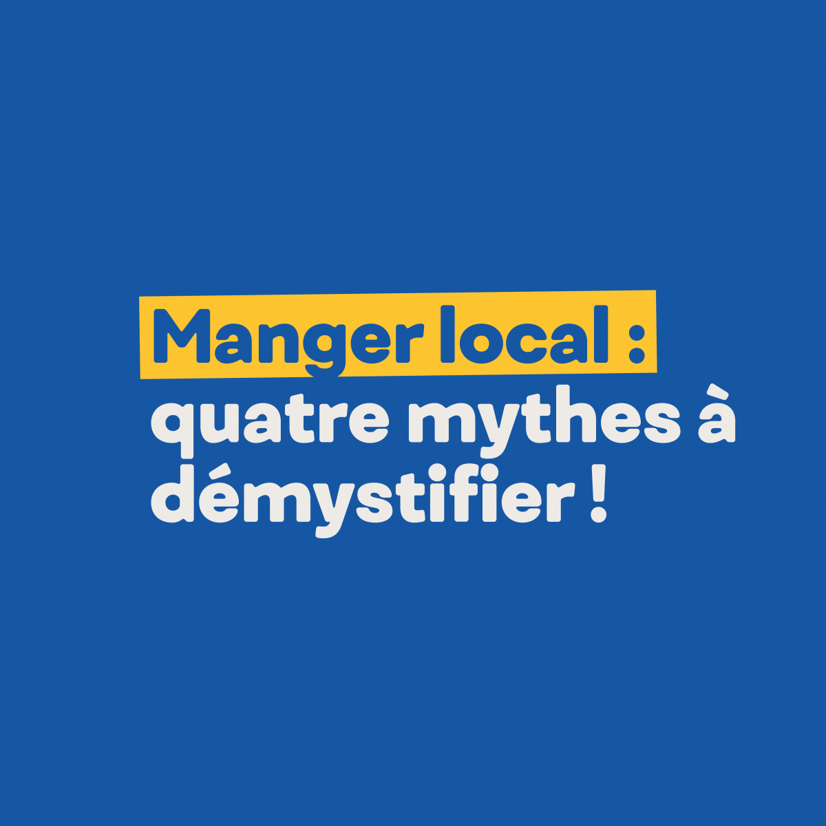 Manger local quatre mythes à démystifier Achat local Blogue
